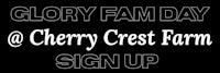 glory fam day cherry crest farm sign up